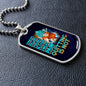 Pain Is Acceptable Quitting Is Not Dog Tag