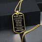 TO MY SON | ALWAYS REMEMBER DOG TAG