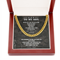 To My Son | I'm Always Right Here 🤎💎(Cuban Link Chain Necklace)