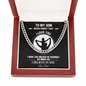 To My Son | Believe In Yourself (Cuban Link Chain Necklace)