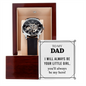 To My Dad Gift Watch | I Will Always Be Your Little Girl | Father's Day Gift