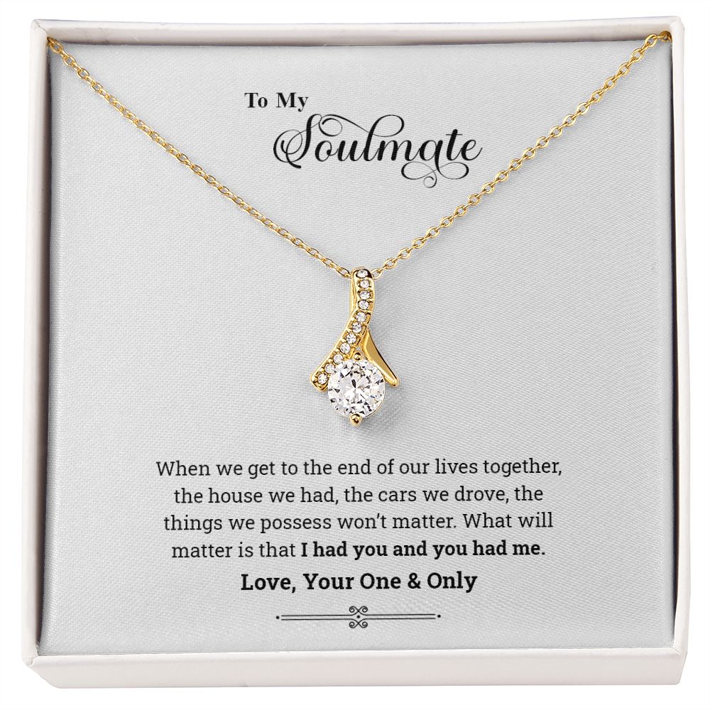 To My Soulmate | When We Get to the End of Our Lives