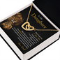 To My Daughter | Never Forget That I Love You (Interlocking Hearts Necklace)
