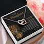 To My Daughter | Never Forget That I Love You (Interlocking Hearts Necklace)
