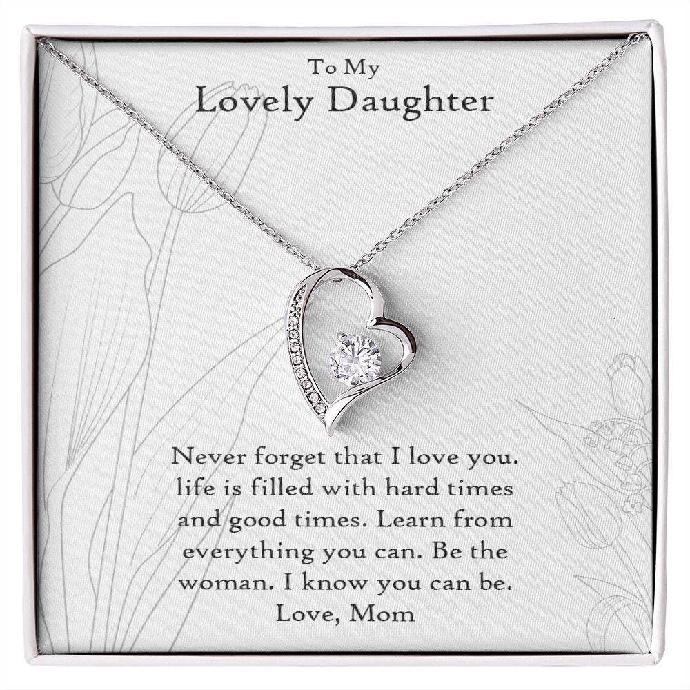 To My Lovely Daughter | Never Forget That I Love You