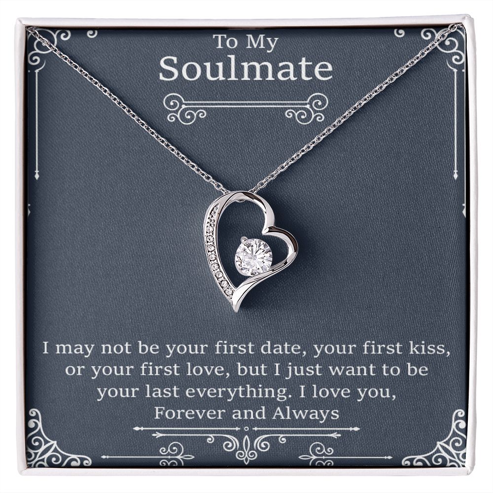 To My Soulmate | I May Not Be Your First Date