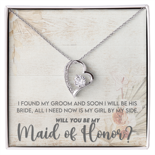 Will You Be My Maid Of Honor (Forever Love Necklace)
