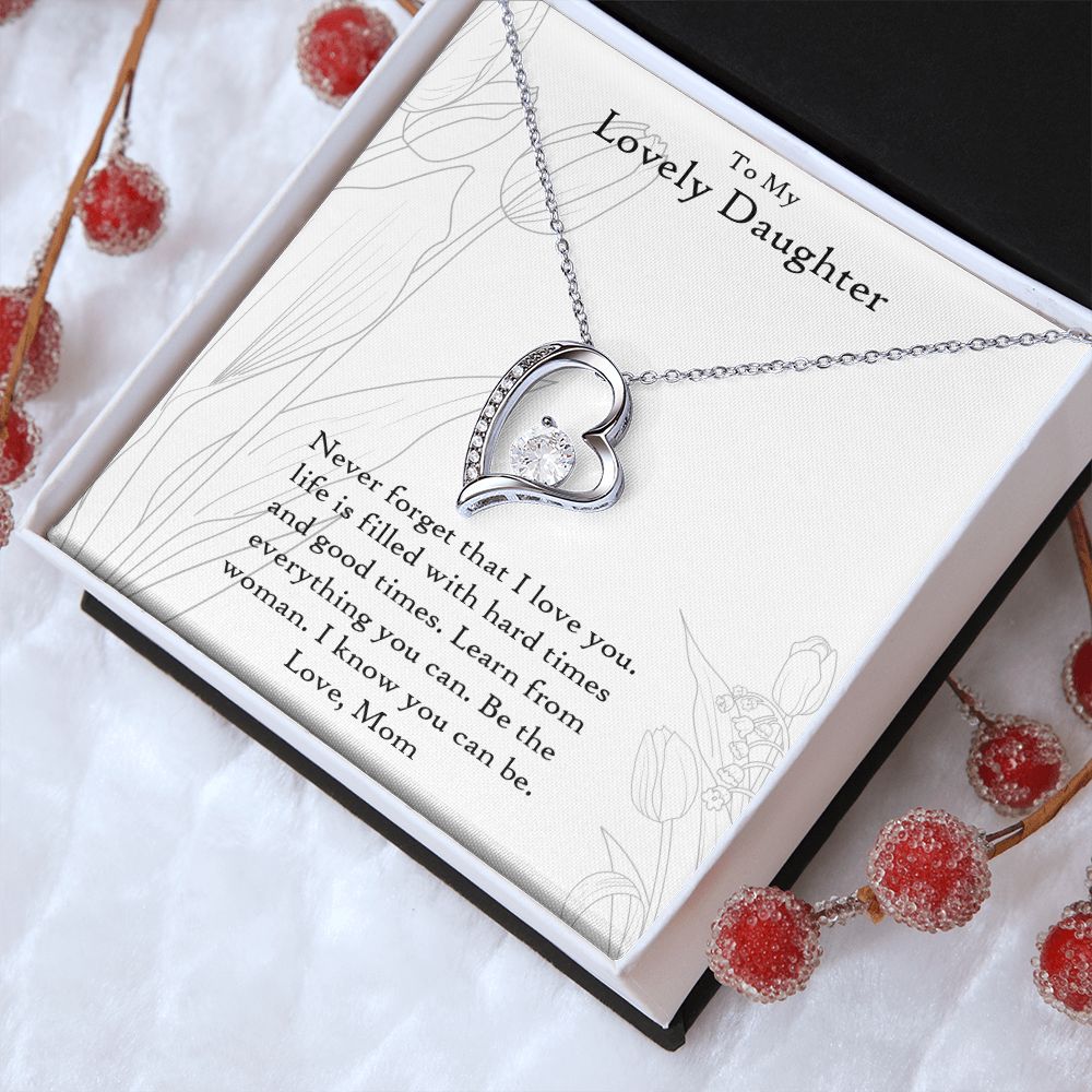 To My Lovely Daughter | Never Forget That I Love You