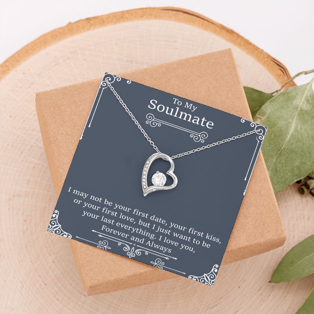 To My Soulmate | I May Not Be Your First Date