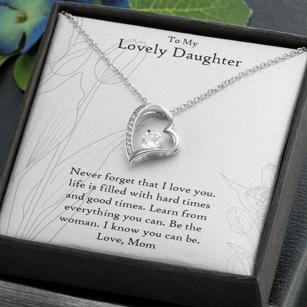 To My Lovely Daughter | Never Forget That I Love You