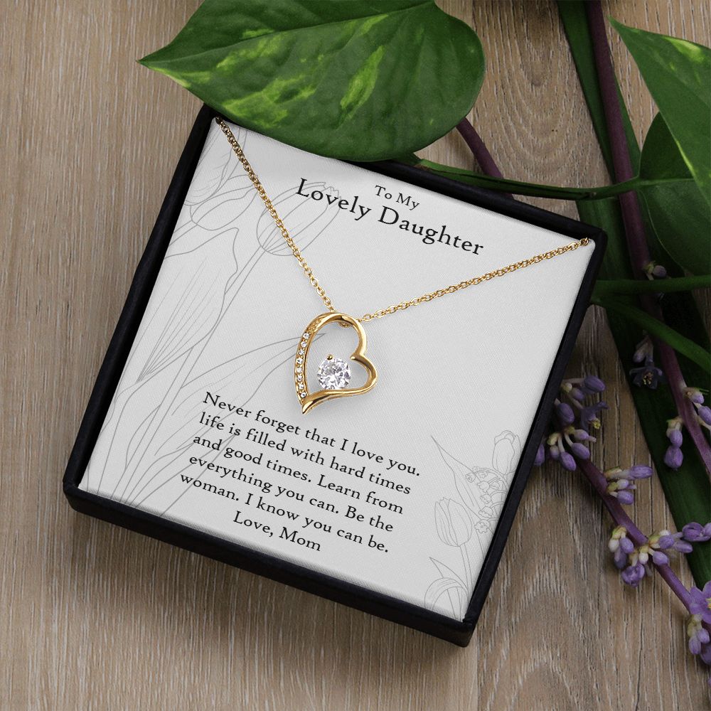 To My Lovely Daughter | Never Forget That I Love You