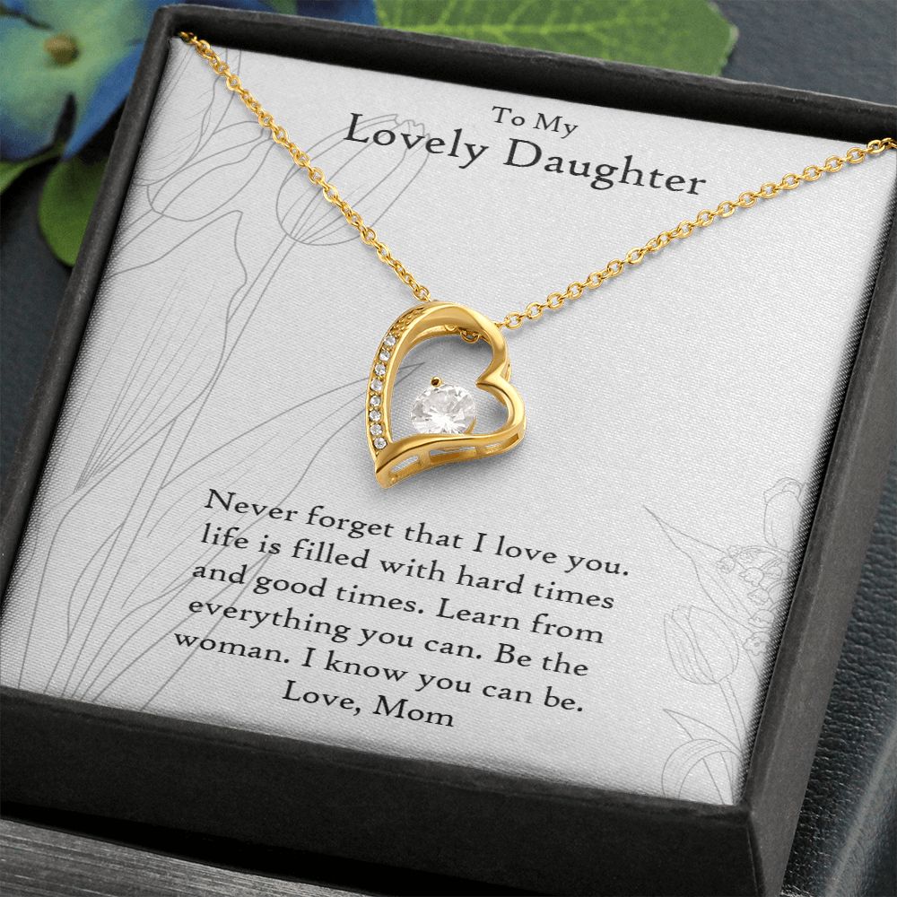 To My Lovely Daughter | Never Forget That I Love You