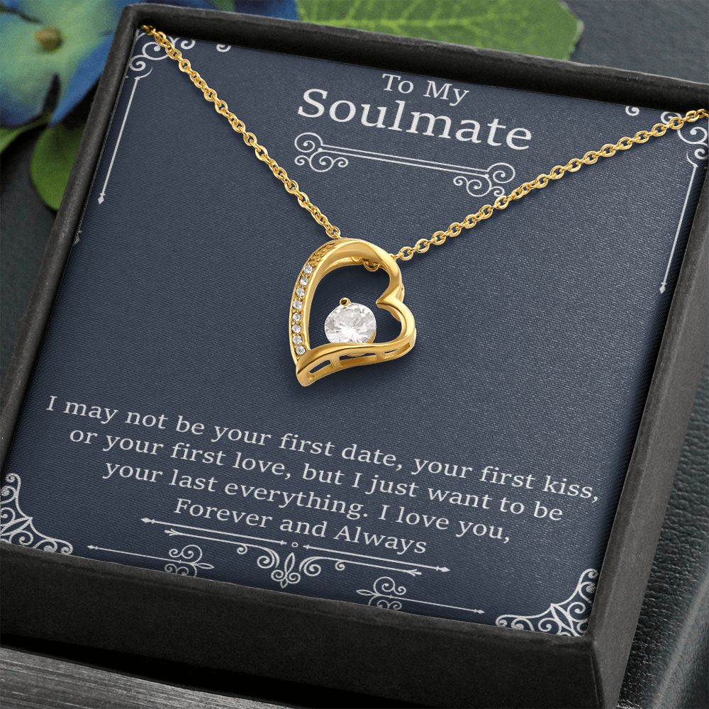 To My Soulmate | I May Not Be Your First Date