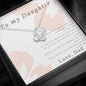 Love Knot Necklace - To my Extraordinary Daughter