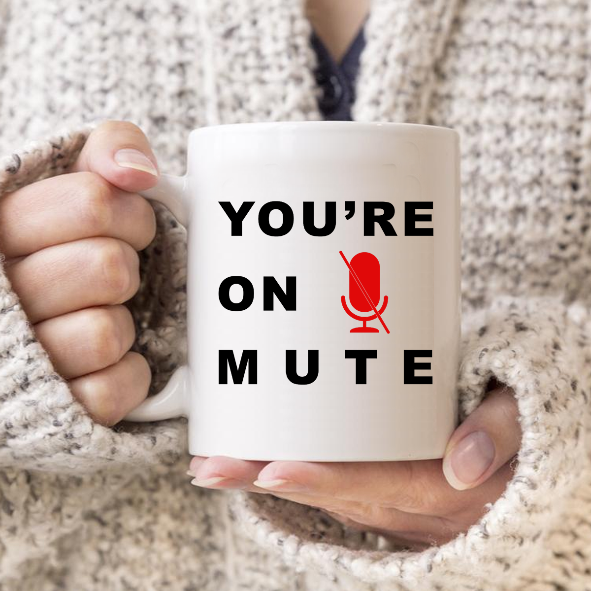 You Are On Mute Mug