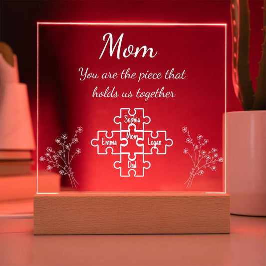 Mom Piece That Holds Us Together | Personalized Acrylic Plaque