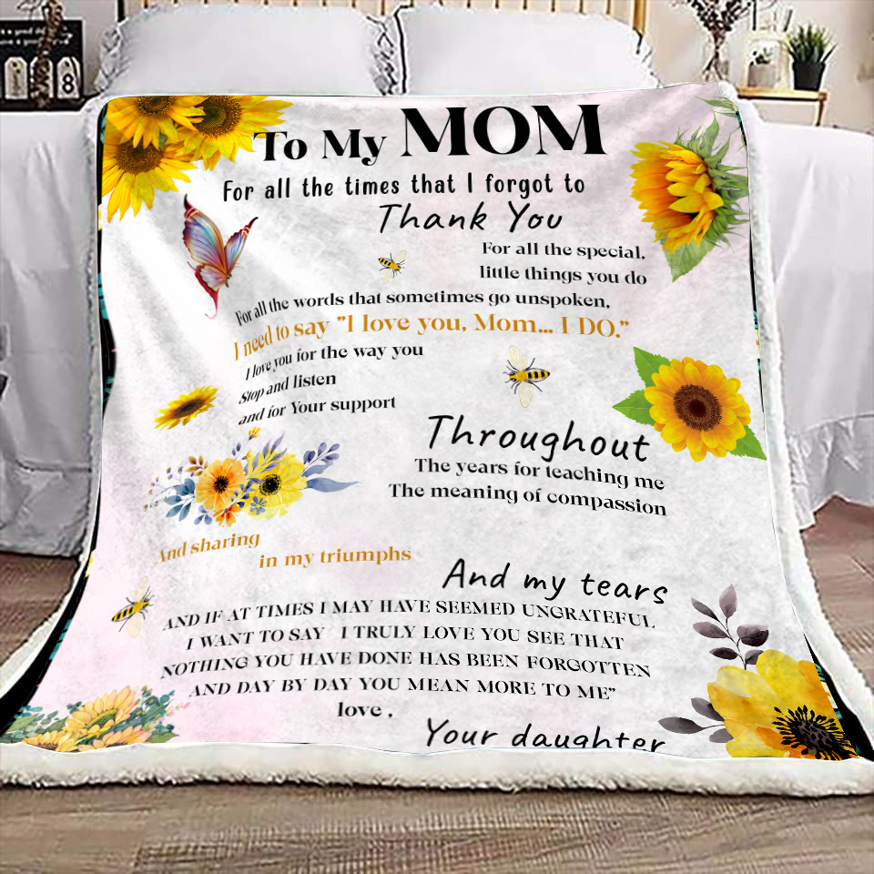 To My Mom - For All the Times Premium Mink Sherpa Blanket