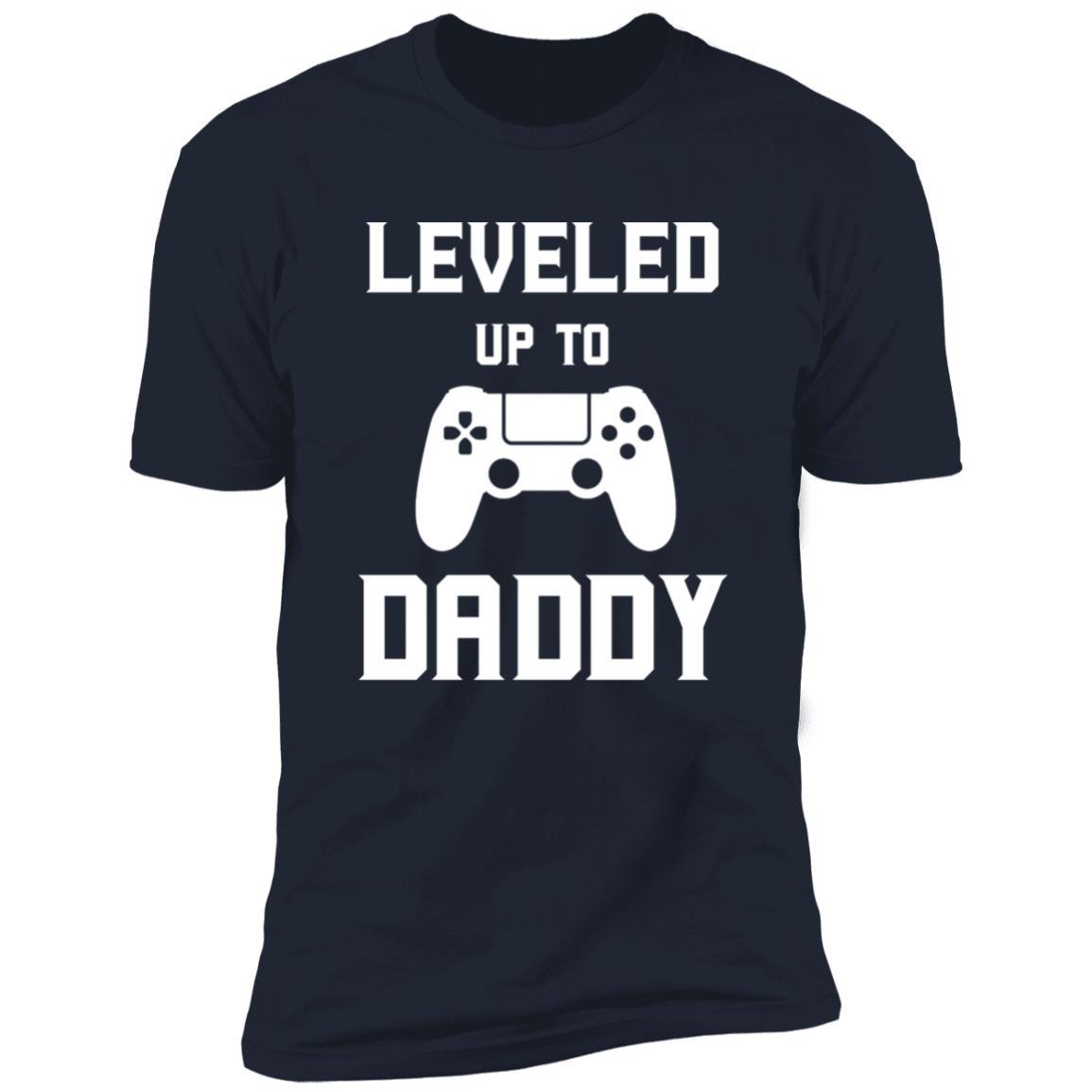 Leveled Up to Daddy T-Shirt