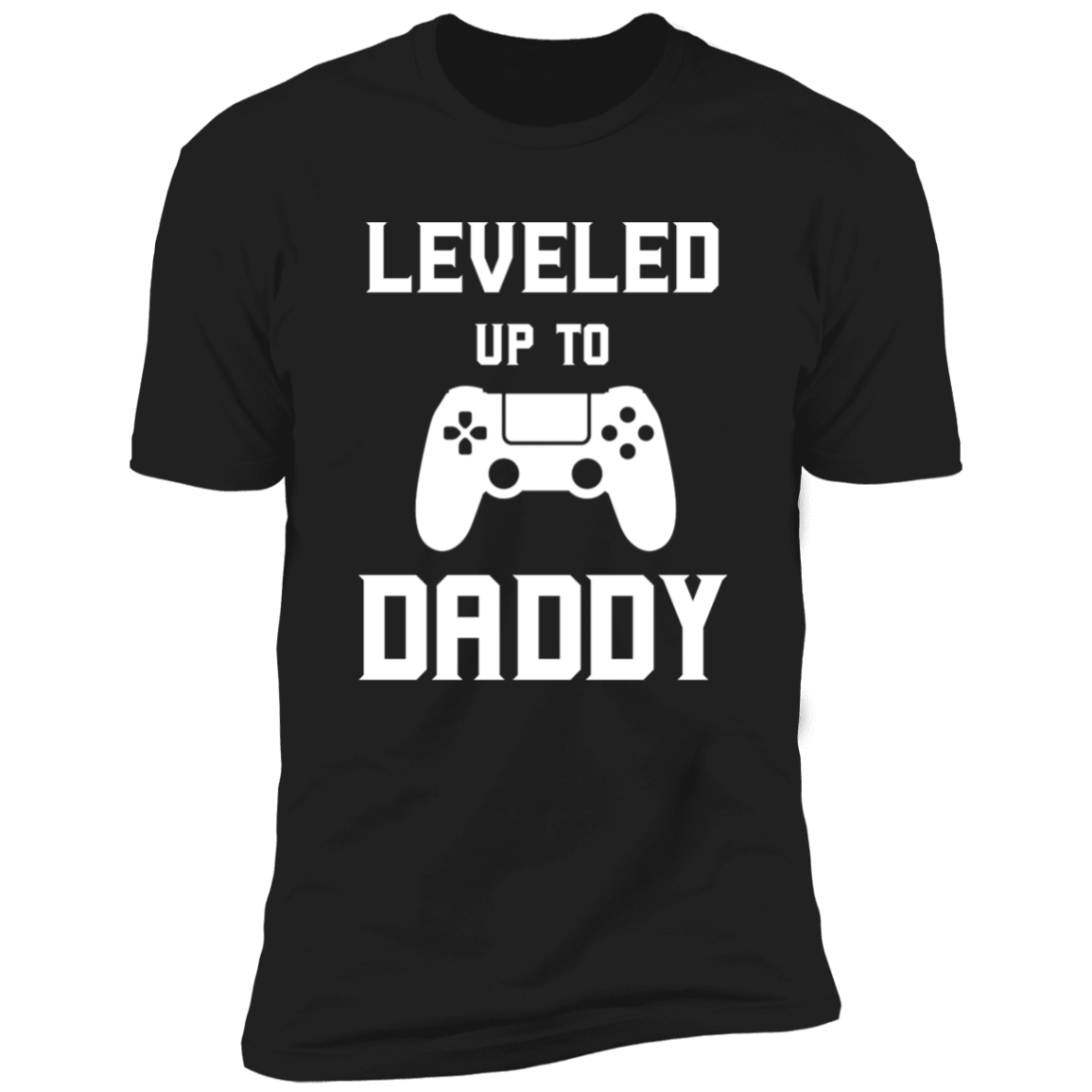Leveled Up to Daddy T-Shirt