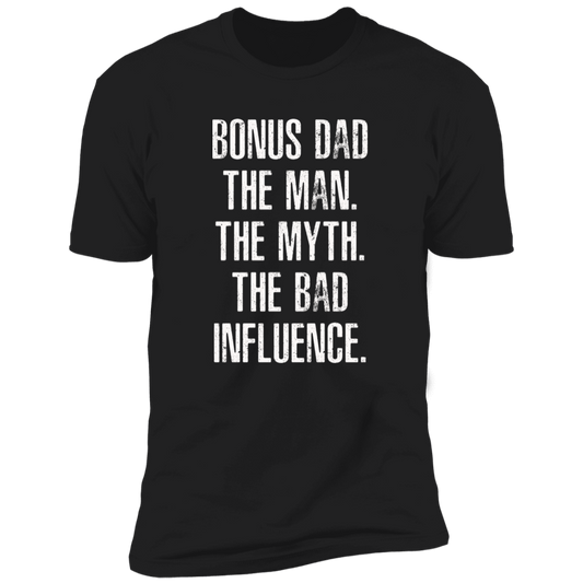 The Man The Myth Bonus Dad T-Shirt