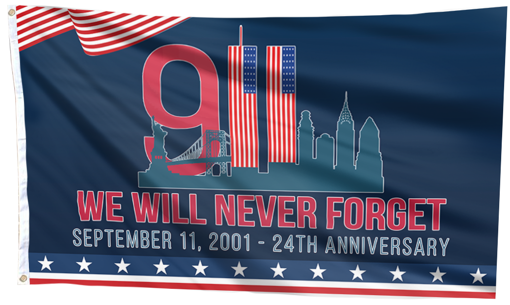 September 11 - We Will Never Forget 24th Anniversary Flag