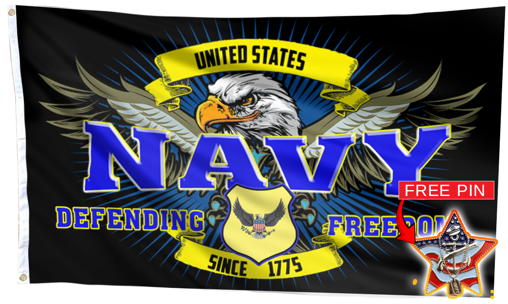 Navy Defending Freedom Since 1775 Flag With FREE US Navy Veteran Pin