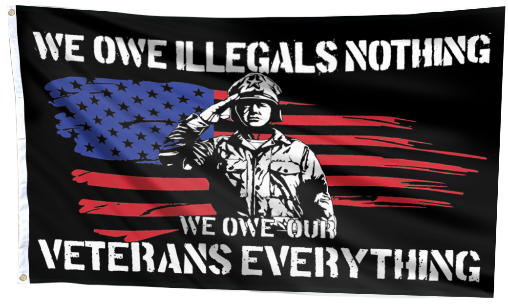 We Owe Our Veterans Everything Flag