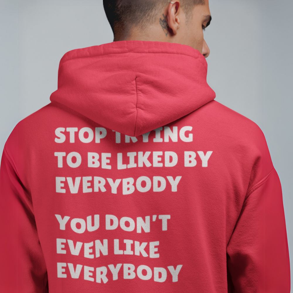 Stop Trying To Be Like Sweatshirt/Hoodie