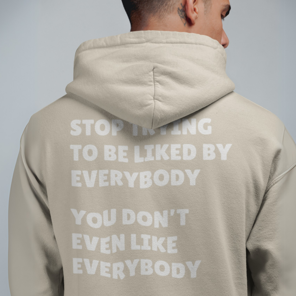 Stop Trying To Be Like Sweatshirt/Hoodie