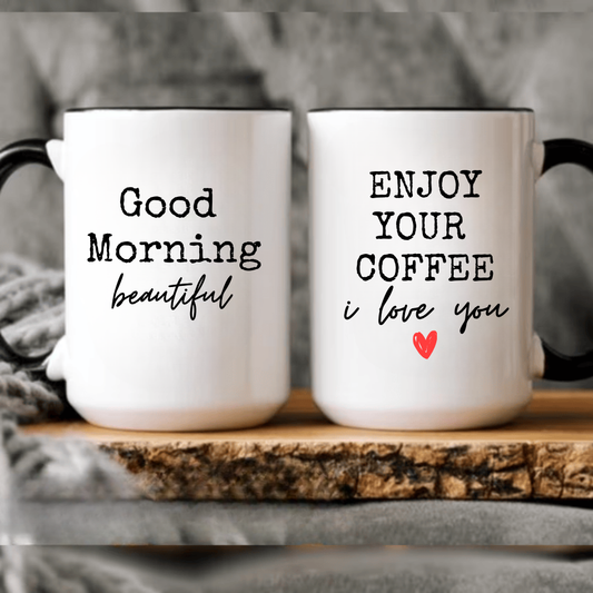 Gift For Wife - Good Morning Beautiful - Coffee Mug 150z