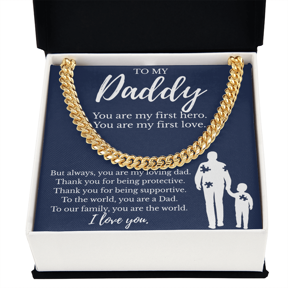 To My Daddy | You are My First Hero | Cuban Link Chain