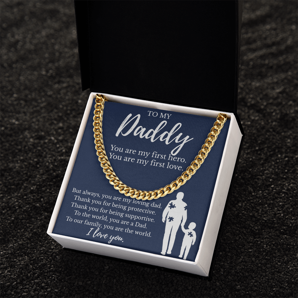 To My Daddy | You are My First Hero | Cuban Link Chain