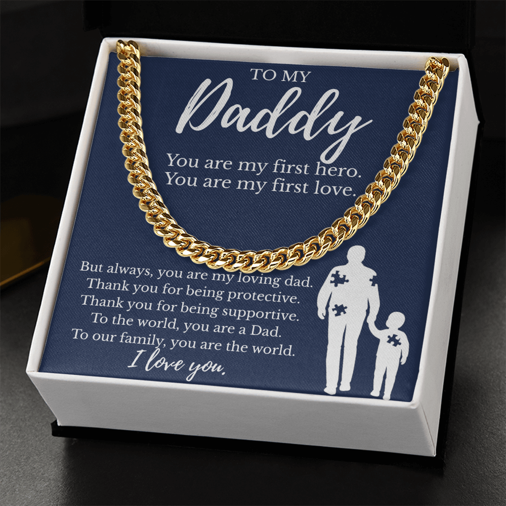 To My Daddy | You are My First Hero | Cuban Link Chain