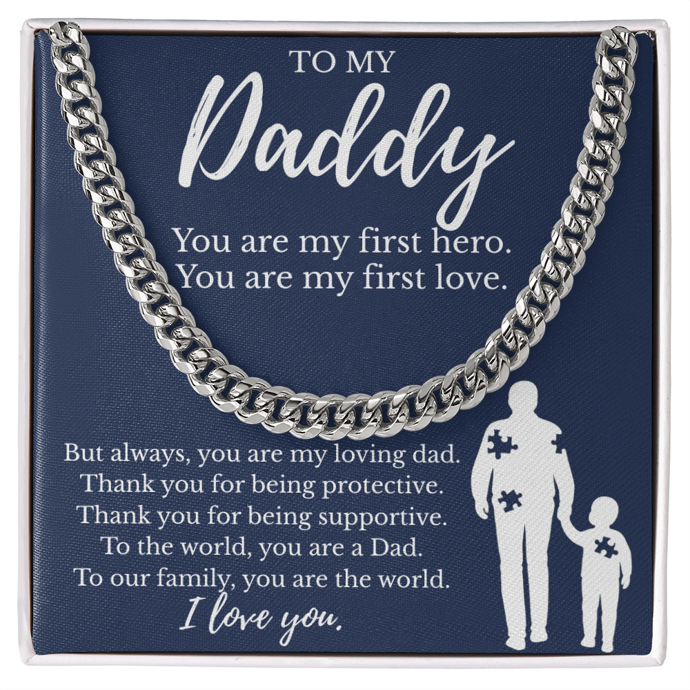 To My Daddy | You are My First Hero | Cuban Link Chain