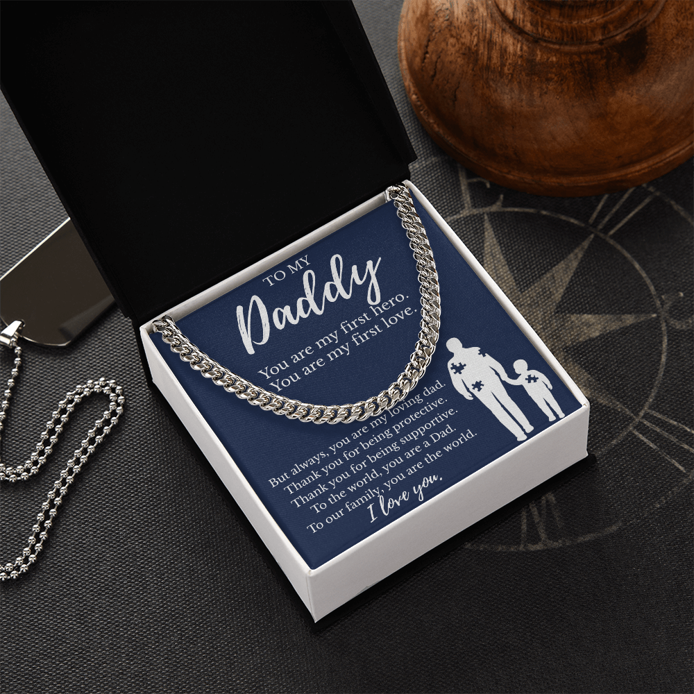 To My Daddy | You are My First Hero | Cuban Link Chain