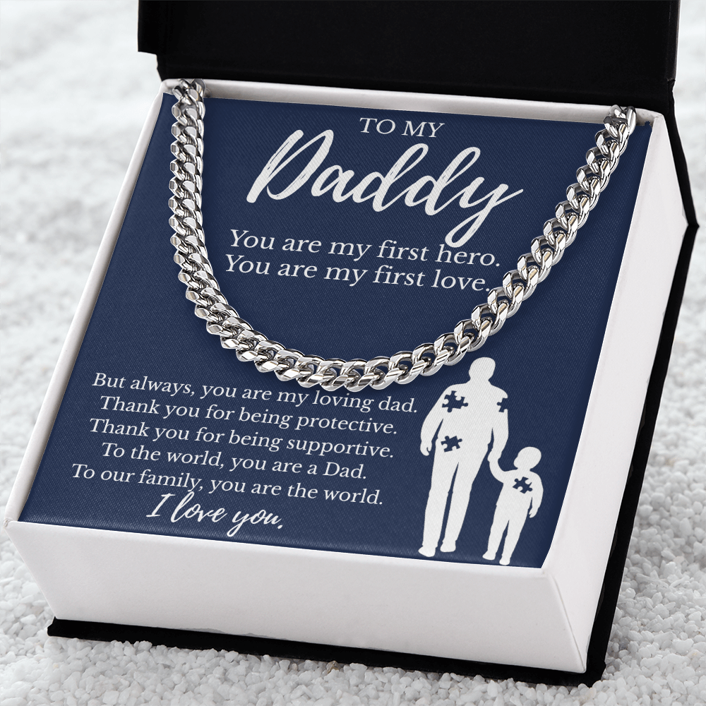 To My Daddy | You are My First Hero | Cuban Link Chain
