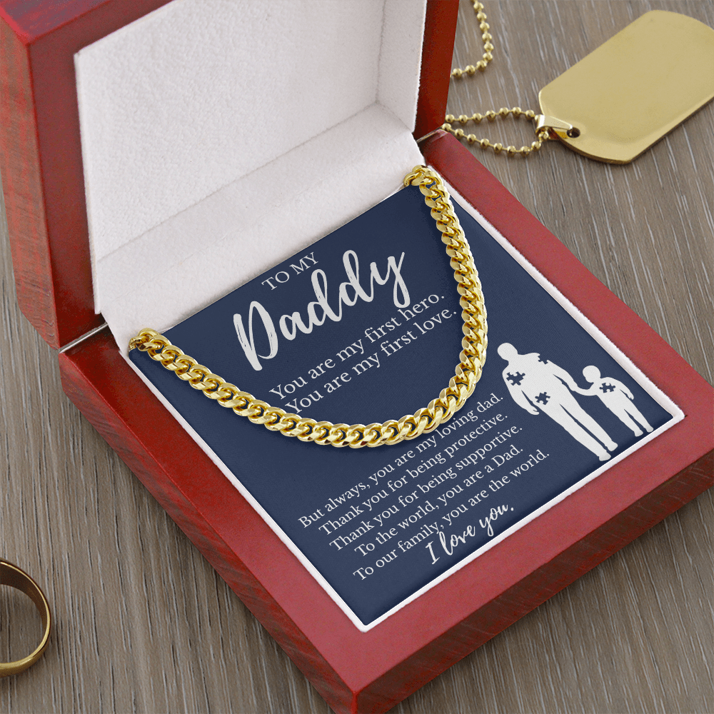 To My Daddy | You are My First Hero | Cuban Link Chain