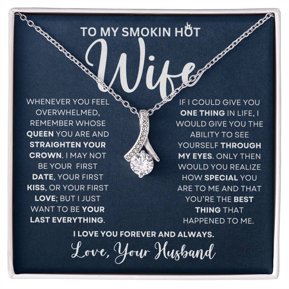 To My Smokin Hot Wife | Whenever You Feel Overwhelmed