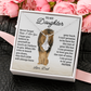 To My Daughter Necklace - Never Forget That I Love You