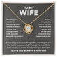 To My Wife One Thing Love Knot