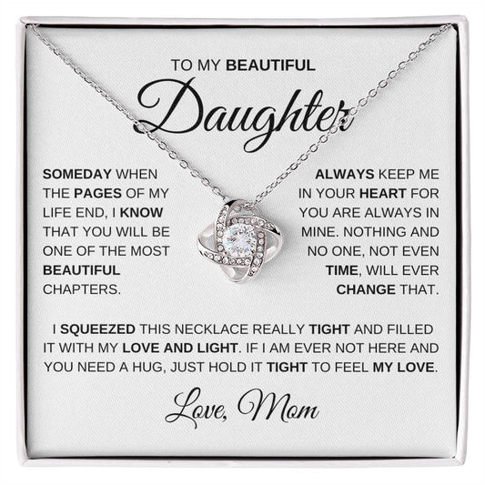 Love Knot Necklace - To my Beautiful Daughter - BW