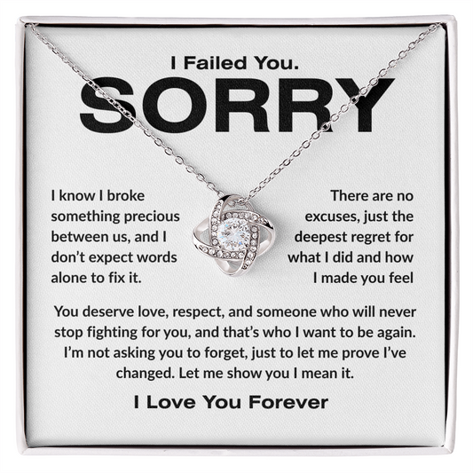 Apology Gift For Her - I Failed You. Sorry - Love knot Necklace