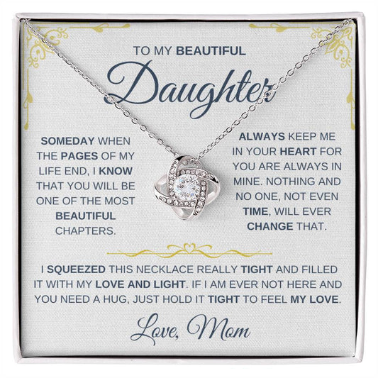 Love Knot Necklace - To my Beautiful Daughter - WG