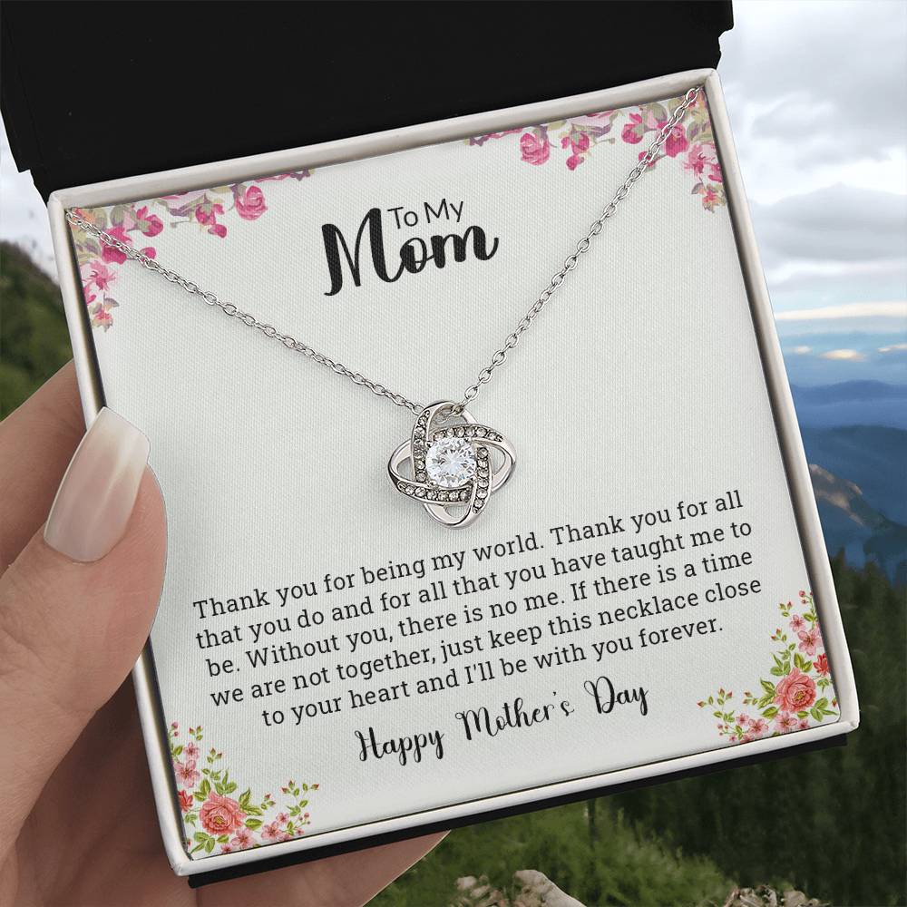 To My Mom | Thank You For Being My World
