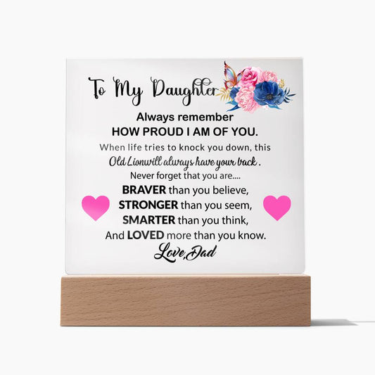 To My Daughter  | Always Remember | Acrylic Square Plaque