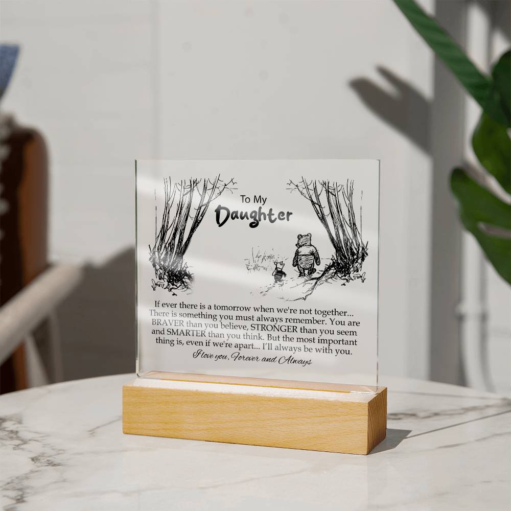 To My Daughter | You Are Braver Than You Believe | Square Acrylic Plaque