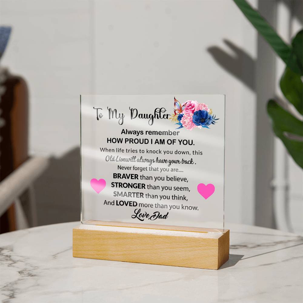 To My Daughter  | Always Remember | Acrylic Square Plaque