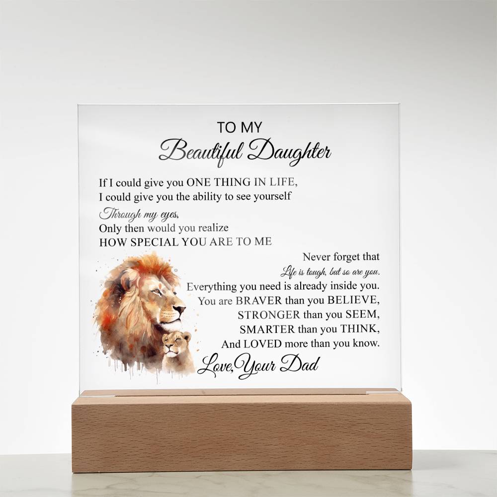 To My Beautiful Daughter | Never Forget | Acrylic Square Plaque