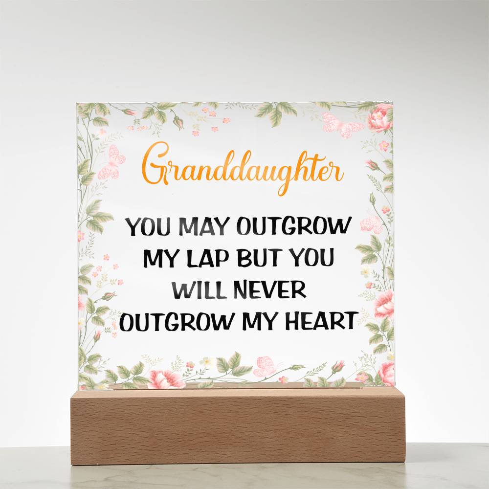 Granddaughter | You May Outgrow My Lap | Square Acrylic Plaque