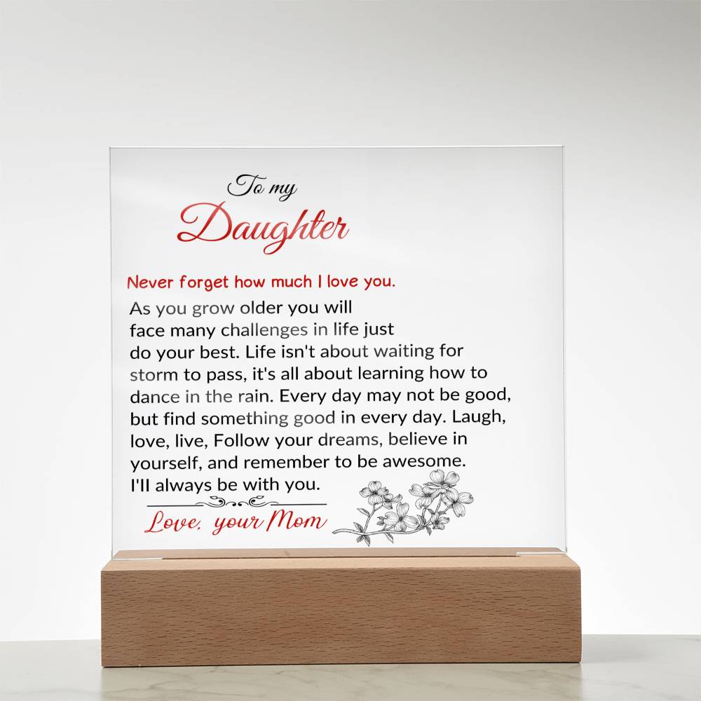 To My Daughter | As You Grow Older | Square Acrylic Plaque